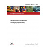 BS EN IEC 60300-1:2024 Dependability management Managing dependability