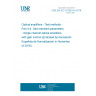 UNE EN IEC 61290-4-4:2018 Optical amplifiers - Test methods - Part 4-4: Gain transient parameters - Single channel optical amplifiers with gain control (Endorsed by Asociación Española de Normalización in November of 2018.)