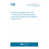 UNE EN IEC 62769-7:2021 Field Device Integration (FDI) - Part 7: Communication Devices (Endorsed by Asociación Española de Normalización in May of 2021.)