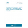 UNE EN 1186-11:2003 Material and articles in contact with foodstuffs. Plastics. Part 11: Test methods for overall migration into mixtures of C-labelled synthetic triglycerides.