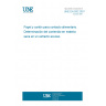 UNE EN 920:2001 Paper and board intended to come into contact with foodstuffs - Determination of dry matter content in an aqueous extract.