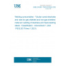 UNE EN ISO 17633:2018/A1:2022 Welding consumables - Tubular cored electrodes and rods for gas shielded and non-gas shielded metal arc welding of stainless and heat-resisting steels - Classification - Amendment 1 (ISO 17633:2017/Amd 1:2021)