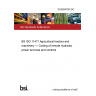 25/30500793 DC BS ISO 11471 Agricultural tractors and machinery — Coding of remote hydraulic power services and controls