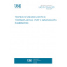 UNE EN 12814-5:2001 TESTING OF WELDED JOINTS IN THERMOPLASTICS - PART 5: MACROSCOPIC EXAMINATION.