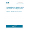 UNE EN 60512-2-2:2004 Connectors for electronic equipment - Tests and measurements -- Part 2-2: Electrical continuity and contact resistance tests - Test 2b: Contact resistance - Specified test current method