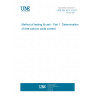 UNE EN 451-1:2017 Method of testing fly ash - Part 1: Determination of free calcium oxide content