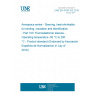 UNE EN 4708-103:2019 Aerospace series - Sleeving, heat-shrinkable, for binding, insulation and identification - Part 103: Fluoroelastomer sleeves - Operating temperature -55 °C to 200 °C - Product standard (Endorsed by Asociación Española de Normalización in July of 2019.)