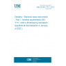 UNE EN ISO 7711-1:2021 Dentistry - Diamond rotary instruments - Part 1: General requirements (ISO 7711-1:2021) (Endorsed by Asociación Española de Normalización in January of 2022.)