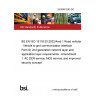 24/30481263 DC BS EN ISO 15118-20:2022/Amd 1 Road vehicles - Vehicle to grid communication interface Part 20: 2nd generation network layer and application layer requirements - Amendment 1: AC DER service, MCS service, and improved security concept