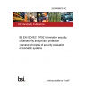 24/30468619 DC BS EN ISO/IEC 19792 Information security, cybersecurity and privacy protection -General principles of security evaluation of biometric systems