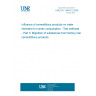 UNE EN 14944-3:2008 Influence of cementitious products on water intended for human consumption - Test methods - Part 3: Migration of substances from factory-made cementititous products