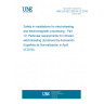 UNE EN IEC 60519-12:2018 Safety in installations for electroheating and electromagnetic processing - Part 12: Particular requirements for infrared electroheating (Endorsed by Asociación Española de Normalización in April of 2018.)