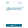 UNE EN 4880:2023 Aerospace series - General technical specification for standard parts (Endorsed by Asociación Española de Normalización in September of 2023.)