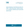 UNE EN 60249-2-8:1996 BASE MATERIALS FOR PRINTED CIRCUITS. PART 2: SPECIFICATIONS. SPECIFICATION Nº 8: FLEXIBLE COPPER-CLAD POLYESTER (PETP) FILM.