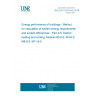 UNE EN 15316-4-5:2018 Energy performance of buildings - Method for calculation of system energy requirements and system efficiencies - Part 4-5: District heating and cooling, Module M3-8-5, M4-8-5, M8-8-5, M11-8-5