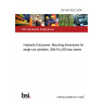 BS ISO 6022:2006 Hydraulic fluid power. Mounting dimensions for single rod cylinders, 25M Pa (250 bar) series