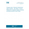 UNE EN 2591-424:2001 Aerospace series - Elements of electrical and optical connection - Test methods - Part 424: Stripping force, dolderless wrapped connections. (Endorsed by AENOR in April of 2002.)