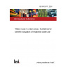 BS ISO 9111:2024 Water reuse in urban areas. Guidelines for benefit evaluation of reclaimed water use