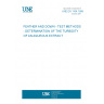 UNE EN 1164:1999 FEATHER AND DOWN - TEST METHODS - DETERMINATION OF THE TURBIDITY OF AN AQUEOUS EXTRACT