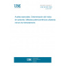 UNE 84163:2002 Essential oils. Determination of carbonyl value. Potentiometric methods using hydroxylammonium chloride.