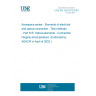 UNE EN 2591-615:2001 Aerospace series - Elements of electrical and optical connection - Test methods - Part 615: Optical elements - Connection integrity at temperature. (Endorsed by AENOR in April of 2002.)