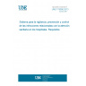 UNE 179006:2013 System for surveillance, prevention and control of infections related to health care in hospitals. Requirements