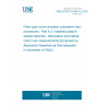 UNE EN IEC 61280-4-3:2022 Fibre optic communication subsystem test procedures - Part 4-3: Installed passive optical networks - Attenuation and optical return loss measurements (Endorsed by Asociación Española de Normalización in November of 2022.)