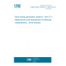 UNE EN IEC 61400-21-1:2021/A11:2021 Wind energy generation systems - Part 21-1: Measurement and assessment of electrical characteristics - Wind turbines