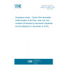 UNE EN 2564:2018 Aerospace series - Carbon fibre laminates - Determination of the fibre, resin and void contents (Endorsed by Asociación Española de Normalización in November of 2018.)