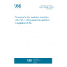 UNE 192008-1:2023 Procedure for the regulatory inspection. Lifts. Part 1: Lifting appliances gathered in legislation of lifts