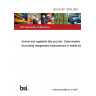 BS EN ISO 16035:2005 Animal and vegetable fats and oils. Determination of low-boiling halogenated hydrocarbons in edible oils