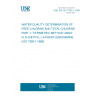 UNE EN ISO 7393-1:2000 WATER QUALITY. DETERMINATION OF FREE CHLORINE AND TOTAL CHLORINE. PART 1: TITRIMETRIC METHOD USING N, N-DIETHYL-1,4-PHENYLENEDIAMINE (ISO 7393-1:1985)