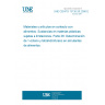 UNE CEN/TS 13130-26:2006 EX Materials and articles in contact with foodstuffs - Plastics substances subject to limitation - Part 26: Determination of 1-octene and tetrahydrofuran in food simulants