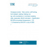 UNE EN 2881:2006 Aerospace series - Nuts, anchor, self-locking, fuel resistant, sealing, floating, two lug, with counterbore, in corrosion resisting steel, passivated, MoS2 lubricated - Classification: 900 MPa (at ambient temperature) / 120  C (Endorsed by AENOR in July of 2006.)