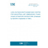 UNE EN 50003:1973 LOW VOLTAGE SWITCHGEAR END CONTROLGEAR FOR INDUSTRIAL USE. DIMENSIONS. FIXING HOLES OF MOTOR CONTACTORS. (Endorsed by AENOR in September of 1994.)