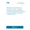 UNE EN ISO 20045:2024 Measurement of the radioactivity in the environment - Air: tritium - Test method using bubbler sampling (ISO 20045:2023, including corrected version 2023-09) (Endorsed by Asociación Española de Normalización in September of 2024.)