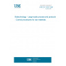 UNE EN 1826:1996 Biotechnology - Large-scale process and production - Control procedures for raw materials