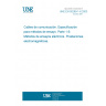 UNE EN 50289-1-6:2003 Communication cables - Specifications for test methods -- Part 1-6: Electrical test methods - Electromagnetic performance.