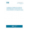 UNE 303001:2011 IN The practical implementation of the sustainability criteria for biofuels from the renewable energy Directive 2009/28/CE in Spain