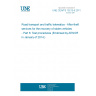 UNE CEN/TS 15213-6:2011 Road transport and traffic telematics - After-theft services for the recovery of stolen vehicles - Part 6: Test procedures (Endorsed by AENOR in January of 2014.)