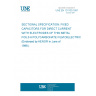 UNE EN 131700:1997 SECTIONAL SPECIFICATION: FIXED CAPACITORS FOR DIRECT CURRENT WITH ELECTRODES OF THIN METAL FOILS A POLYCARBONATE FILM DIELECTRIC. (Endorsed by AENOR in June of 1998.)