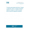 UNE EN 60512-4-3:2002 Connectors for electronic equipment - Tests and measurements -- Part 4-3: Voltage stress tests - Test 4c: Voltage proof of pre-insulated crimp barrels.