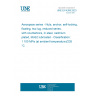 UNE EN 4269:2023 Aerospace series - Nuts, anchor, self-locking, floating, two lug, reduced series, with counterbore, in steel, cadmium plated, MoS2 lubricated - Classification: 1 100 MPa (at ambient temperature)/235 °C