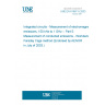 UNE EN 61967-5:2003 Integrated circuits - Measurement of electromagnetic emissions, 150 kHz to 1 GHz -- Part 5: Measurement of conducted emissions - Workbench Faraday Cage method (Endorsed by AENOR in July of 2003.)