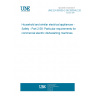 UNE EN 60335-2-58:2005/A2:2016 Household and similar electrical appliances - Safety - Part 2-58: Particular requirements for commercial electric dishwashing machines