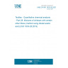 UNE EN ISO 1833-28:2021 Textiles - Quantitative chemical analysis - Part 28: Mixtures of chitosan with certain other fibres (method using diluted acetic acid) (ISO 1833-28:2019)