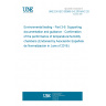 UNE EN IEC 60068-3-6:2018/AC:2018-05 Environmental testing - Part 3-6: Supporting documentation and guidance - Confirmation of the performance of temperature/humidity chambers (Endorsed by Asociación Española de Normalización in June of 2018.)