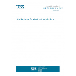 UNE EN IEC 61914:2022 Cable cleats for electrical installations