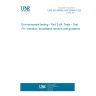 UNE EN 60068-2-64:2009/A1:2020 Environmental testing - Part 2-64: Tests - Test Fh: Vibration, broadband random and guidance