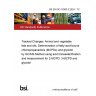 BS EN ISO 18363-3:2024 - TC Tracked Changes. Animal and vegetable fats and oils. Determination of fatty-acid-bound chloropropanediols (MCPDs) and glycidol by GC/MS Method using acid transesterification and measurement for 2-MCPD, 3-MCPD and glycidol